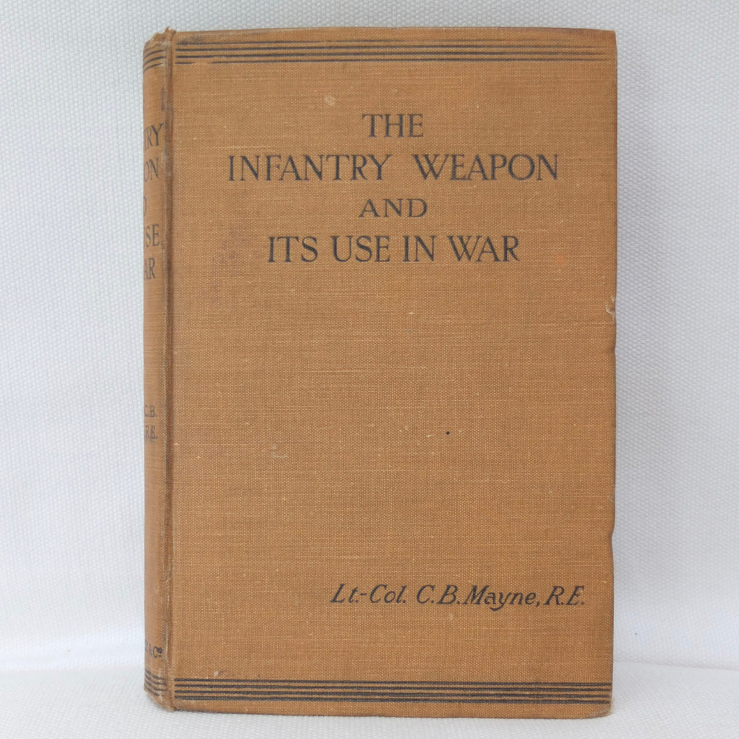 The Infantry Weapon in War (1903) | Lt-Col. C. B. Mayne