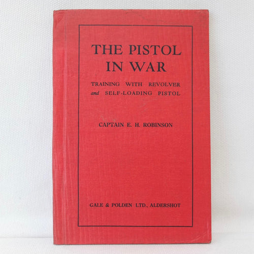 The Pistol in War (1942) | E. H. Robinson