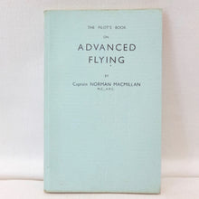 The Pilot's Book on Advanced Flying (1942) | Norman Macmillan M.C.
